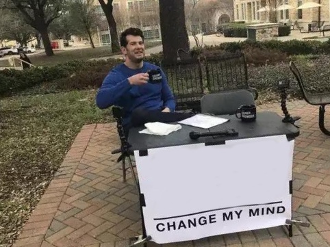 Change My Mind meme about Unwilted